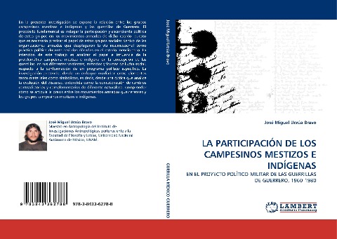 LA PARTICIPACIÓN DE LOS CAMPESINOS MESTIZOS E INDÍGENAS: EN EL PROYECTO POLÍTICO-MILITAR DE LAS GUERRILLAS DE GUERRERO, 1960-1980