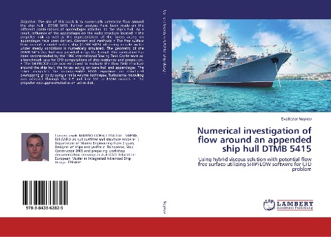 Numerical investigation of flow around an appended ship hull DTMB 5415: Using hybrid viscous solution with potential flow free surface utilizing SHIPFLOW software for CFD problem
