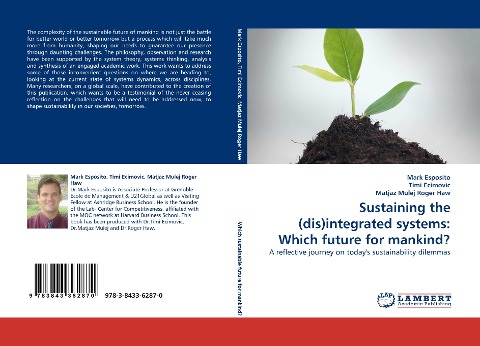 Sustaining the (dis)integrated systems: Which future for mankind?: A reflective journey on todays sustainability dilemmas