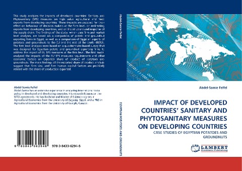 IMPACT OF DEVELOPED COUNTRIES SANITARY AND PHYTOSANITARY MEASURES ON DEVELOPING COUNTRIES: CASE STUDIES OF EGYPTIAN POTATOES AND GROUNDNUTS