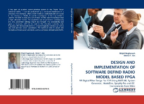 DESIGN AND IMPLEMENTATION OF SOFTWARE DEFIND RADIO MODEL BASED FPGA: FIR Digital Filter Design For SDR Using MATLAB, System Generator, ModelSim, Synplify Pro and ISE  Environments from Xilinx