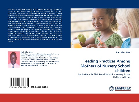 Feeding Practices Among Mothers of Nursery School children: Implications for Nutritional Status for Nursery School Children in Kenya