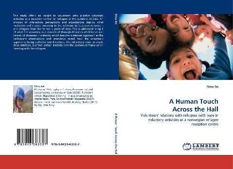 A Human Touch Across the Hall: Volunteers relations with refugees with base in voluntary activities at a norwegian refugee reception centre
