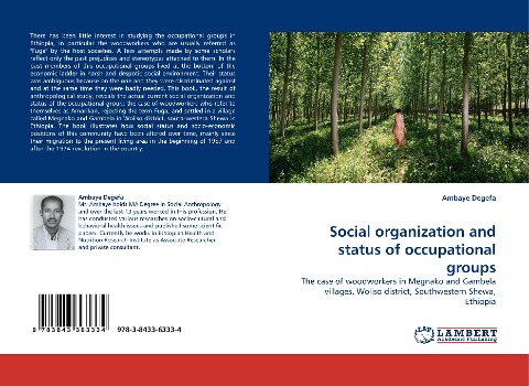 Social organization and status of occupational groups: The case of woodworkers in Megnako and Gambela villages, Woliso district, Southwestern Shewa, Ethiopia