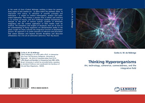 Thinking Hyperorganisms: Art, technology, coherence, connectedness, and the integrative field