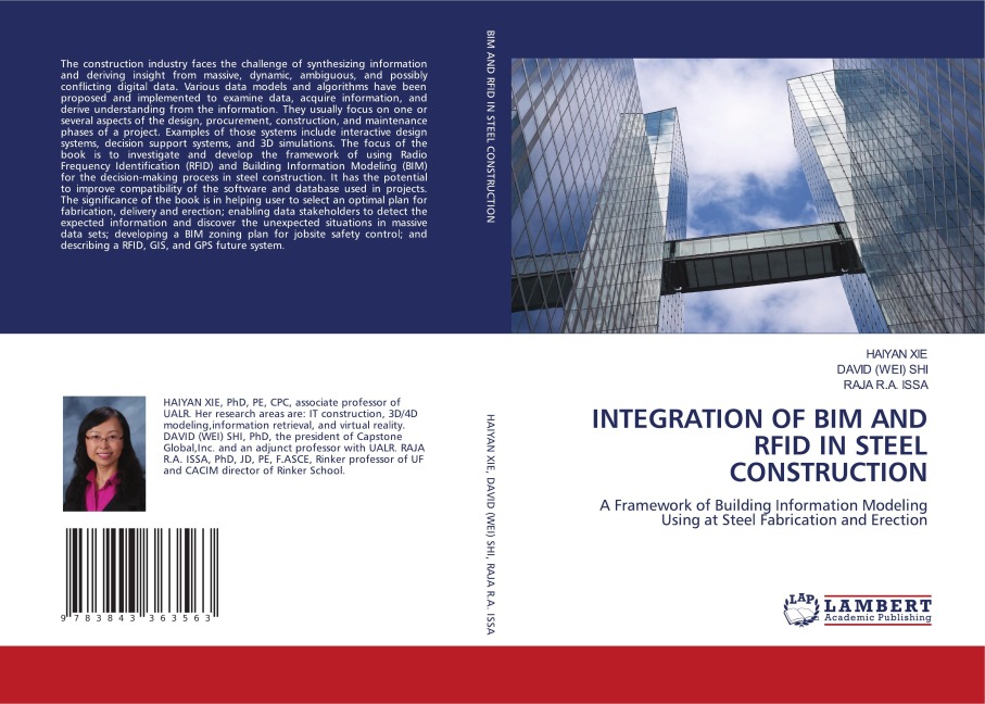 INTEGRATION OF BIM AND RFID IN STEEL CONSTRUCTION: A Framework of Building Information Modeling Using at Steel Fabrication and Erection