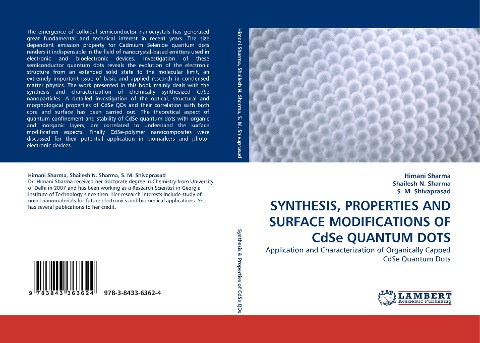 SYNTHESIS, PROPERTIES AND SURFACE MODIFICATIONS OF CdSe QUANTUM DOTS: Application and Characterization of Organically Capped CdSe Quantum Dots