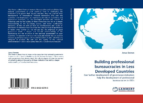 Building professional bureaucracies in Less Developed Countries: Can further development of governance indicators help the development of professional bureaucracies in LDCs