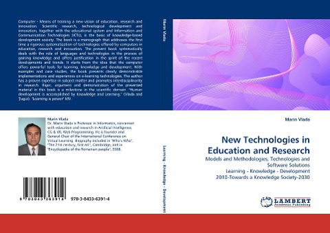 New Technologies in Education and Research: Models and Methodologies, Technologies and Software Solutions Learning - Knowledge - Development 2010-Towards a Knowledge Society-2030