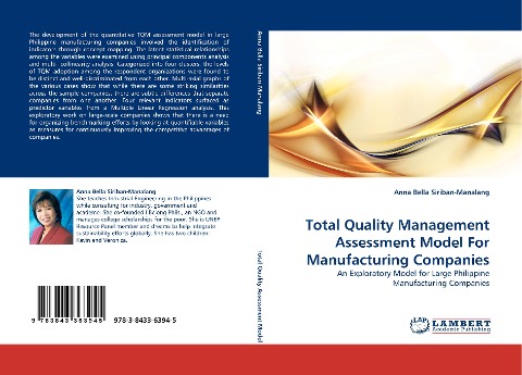 Total Quality Management Assessment Model For Manufacturing Companies: An Exploratory Model for Large Philippine Manufacturing Companies