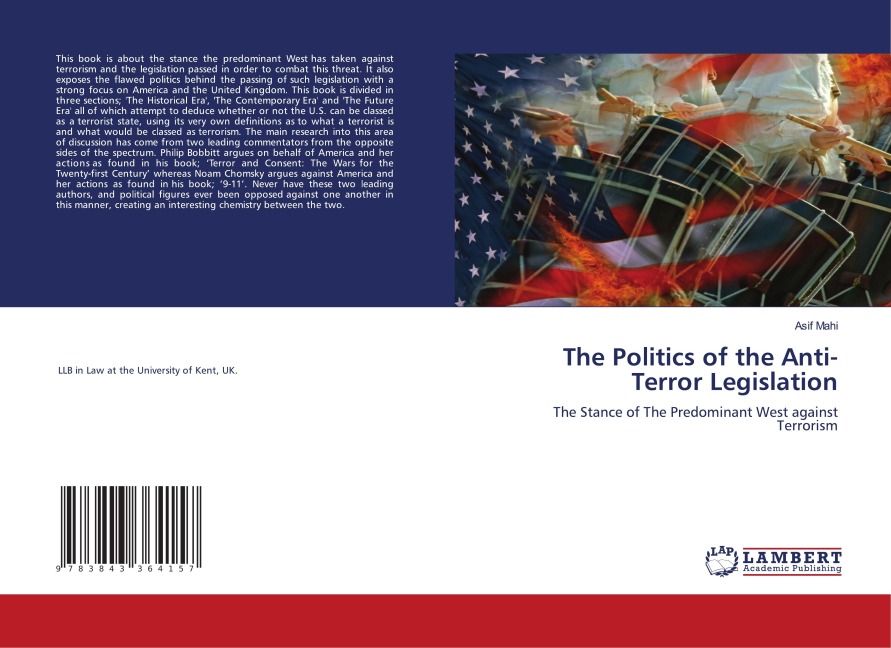 The Politics of the Anti-Terror Legislation: The Stance of The Predominant West against Terrorism