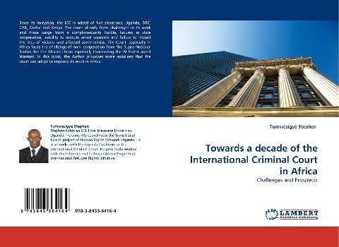 Towards a decade of the International Criminal Court in Africa: Challenges and Prospects