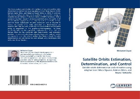 Satellite Orbits Estimation, Determination, and Control: Satellite orbits determination and estimation using adaptive Least Mean Squares, Kalman filters, and Neural Networks