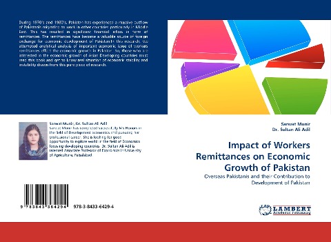 Impact of Workers Remittances on Economic Growth of Pakistan: Overseas Pakistanis and their Contribution to Development of Pakistan