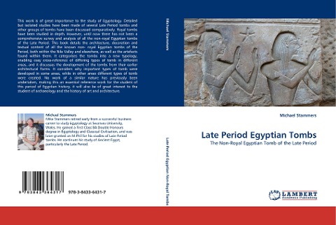 Late Period Egyptian Tombs: The Non-Royal Egyptian Tomb of the Late Period