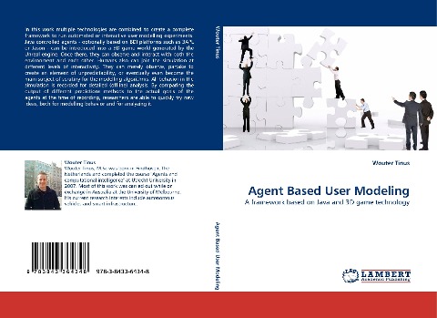 Agent Based User Modeling: A framework based on Java and 3D game technology