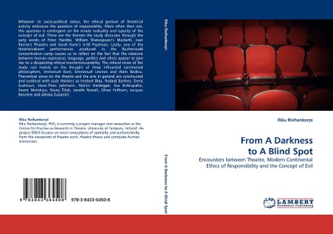 From A Darkness to A Blind Spot: Encounters between Theatre, Modern Continental Ethics of Responsibility and the Concept of Evil