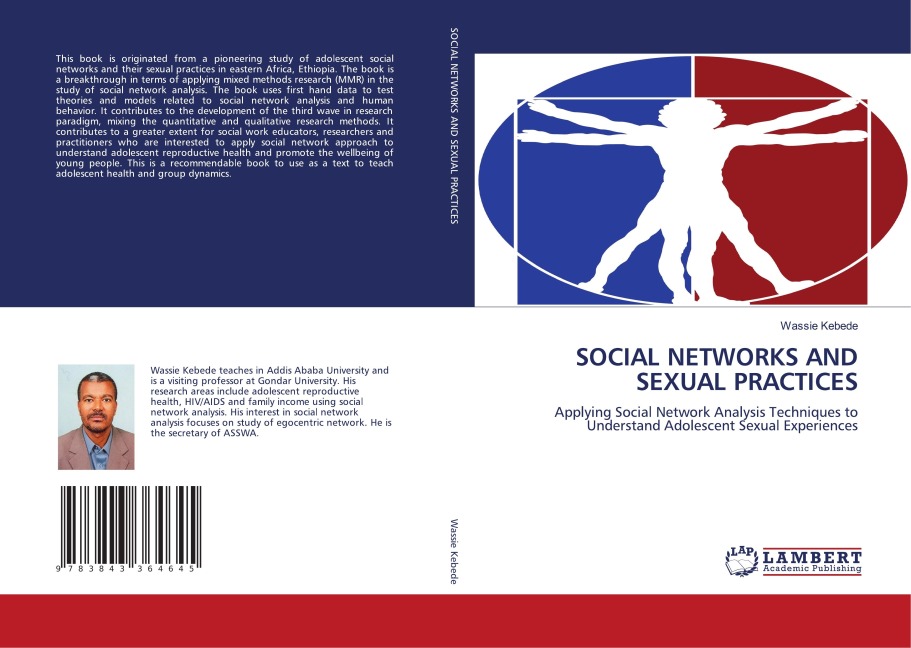 SOCIAL NETWORKS AND SEXUAL PRACTICES: Applying Social Network Analysis Techniques to Understand Adolescent Sexual Experiences