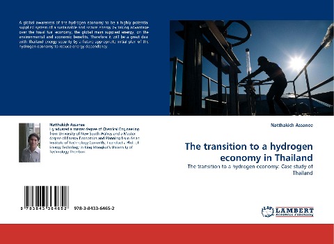 The transition to a hydrogen economy in Thailand: The transition to a hydrogen economy: Case study of Thailand