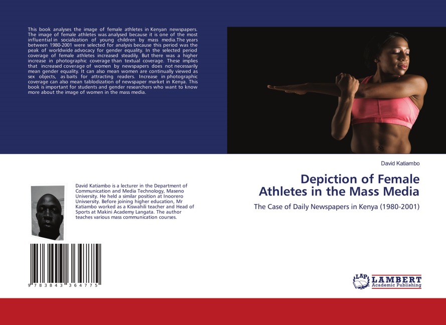Depiction of Female Athletes in the Mass Media: The Case of Daily Newspapers in Kenya (1980-2001)