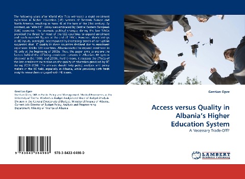 Access versus Quality in Albanias Higher Education System: A Necessary Trade-Off?
