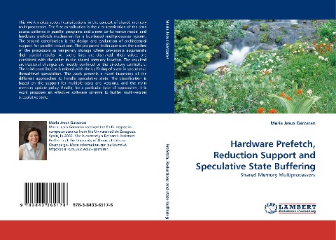 Hardware Prefetch, Reduction Support and Speculative State Buffering: Shared Memory Multiprocessors