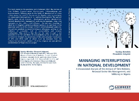 MANAGING INTERRUPTIONS IN NATIONAL DEVELOPMENT: A Discussional Analysis of the menace of Time Robbery, Financial-Sector Mis-Management, and Militancy in Nigeria