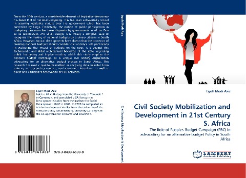 Civil Society Mobilization and Development in 21st Century S. Africa: The Role of Peoples Budget Campaign (PBC) in advocating for an alternative budget Policy in South Africa