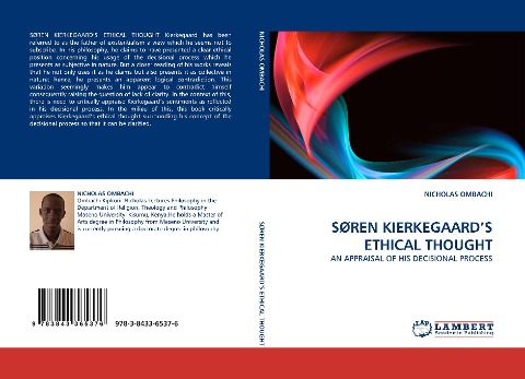 SØREN KIERKEGAARDS ETHICAL THOUGHT: AN APPRAISAL OF HIS DECISIONAL PROCESS