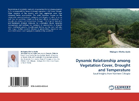 Dynamic Relationship among Vegetation Cover, Drought and Temperature: Local Insights from Northern Ethiopia