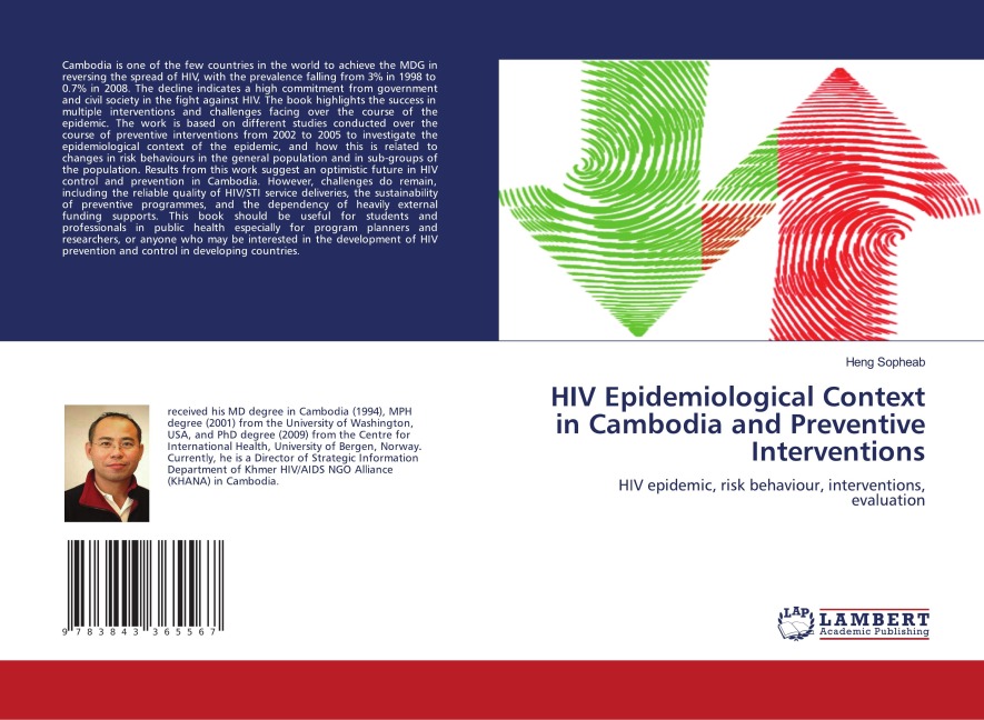 HIV Epidemiological Context in Cambodia and Preventive Interventions: HIV epidemic, risk behaviour, interventions, evaluation