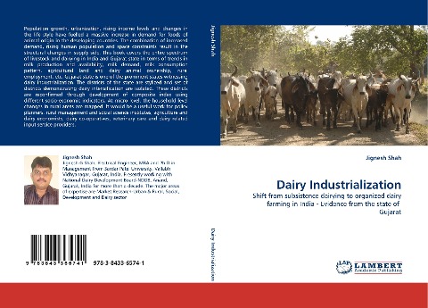 Dairy Industrialization: Shift from subsistence dairying to organized dairy farming in India - Evidence from the state of Gujarat