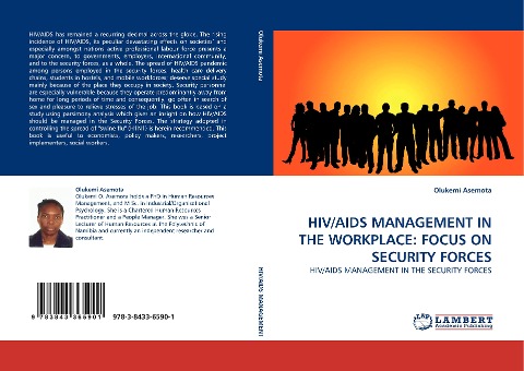 HIV/AIDS MANAGEMENT IN THE WORKPLACE: FOCUS ON SECURITY FORCES: HIV/AIDS MANAGEMENT IN THE SECURITY FORCES