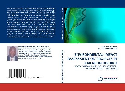 ENVIRONMENTAL IMPACT ASSESSMENT ON PROJECTS IN KAILAHUN DISTRICT: WATER, SANITAION AND HYGIENE PROMOTION, KAILAHUN DISTRICT, SIERRA LEONE