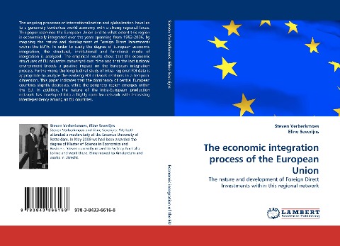 The economic integration process of the European Union: The nature and development of Foreign Direct Investments within this regional network