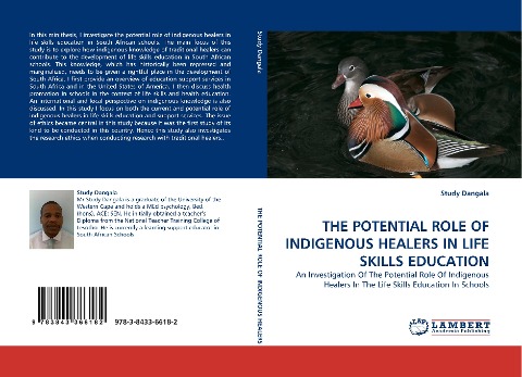 THE POTENTIAL ROLE OF INDIGENOUS HEALERS IN LIFE SKILLS EDUCATION: An Investigation Of The Potential Role Of Indigenous Healers In The Life Skills Education In Schools