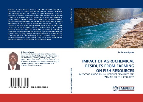 IMPACT OF AGROCHEMICAL RESIDUES FROM FARMING ON FISH RESOURCES: IMPACT OF AGROCHEMICAL RESIDUES FROM WETLAND FARMING ON FISH RESOURCES