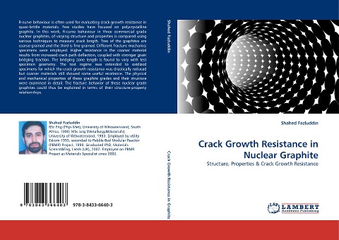 Crack Growth Resistance in Nuclear Graphite: Structure, Properties & Crack Growth Resistance