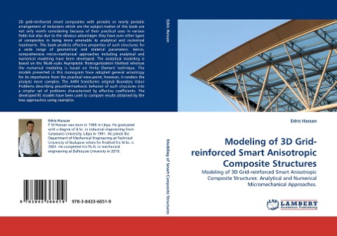 Modeling of 3D Grid-reinforced Smart Anisotropic Composite Structures: Modeling of 3D Grid-reinforced Smart Anisotropic Composite Structures: Analytical and Numerical Micromechanical Approaches.