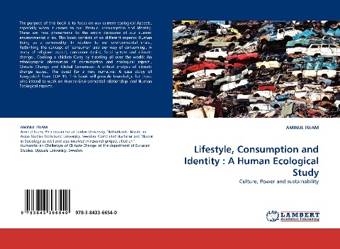 Lifestyle, Consumption and Identity : A Human Ecological Study: Culture, Power and sustainability