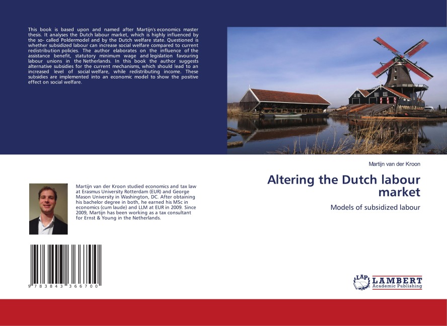 Altering the Dutch labour market: Models of subsidized labour