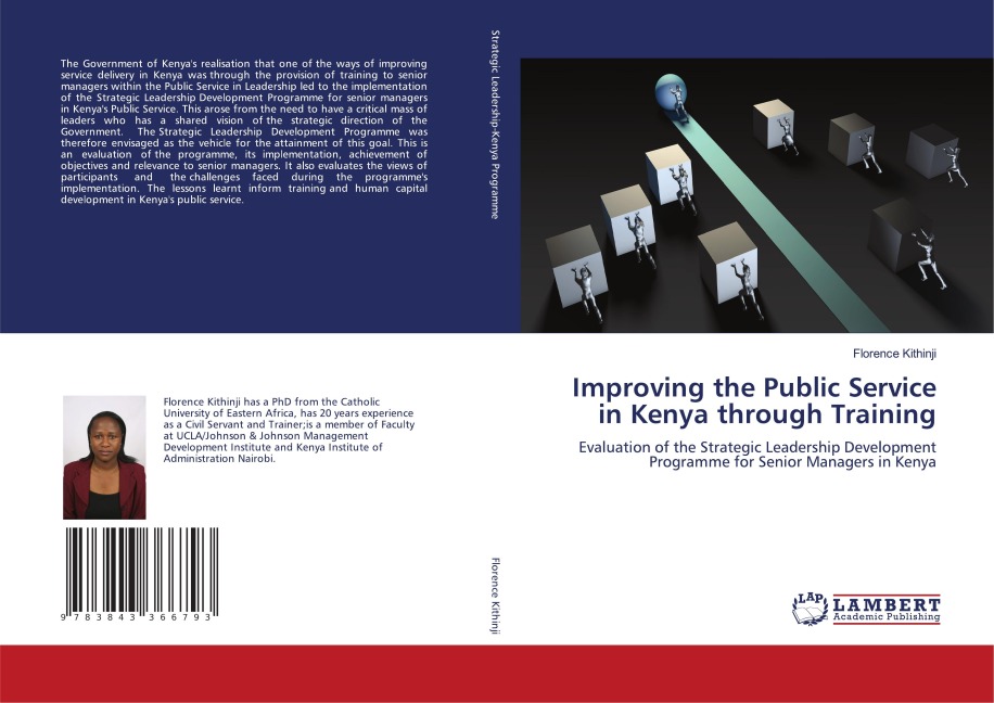 Improving the Public Service in Kenya through Training: Evaluation of the Strategic Leadership Development Programme for Senior Managers in Kenya