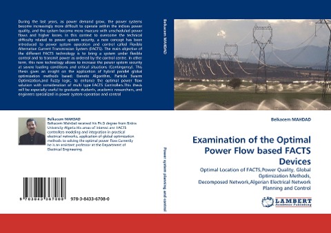 Examination of the Optimal Power Flow based FACTS Devices: Optimal Location of FACTS,Power Quality, Global Optimization Methods, Decomposed Network,Algerian Electrical Network Planning and Control