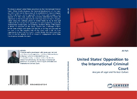 United States Opposition to the International Criminal Court: Analysis of Legal and Political-Culture