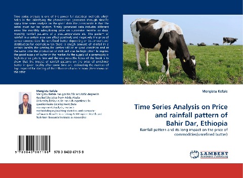 Time Series Analysis on Price and rainfall pattern of Bahir Dar, Ethiopia: Rainfall pattern and its long impact on the price of commodities(unrefined butter)