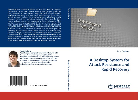 A Desktop System for Attack-Resistance and Rapid Recovery
