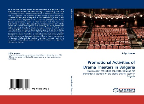 Promotional Activities of Drama Theaters in Bulgaria: How modern marketing concepts challenge the promotional activities of the drama theater scene in Bulgaria