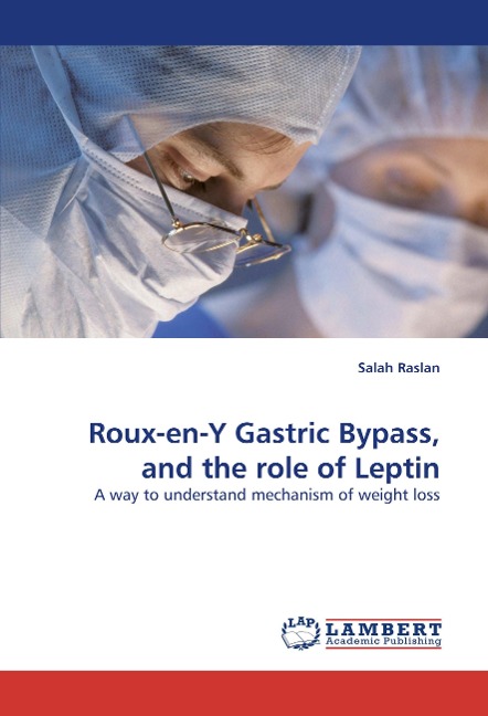 Roux-en-Y Gastric Bypass, and the role of Leptin: A way to understand mechanism of weight loss