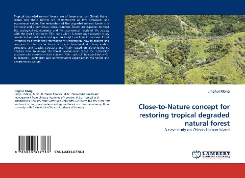 Close-to-Nature concept for restoring tropical degraded natural forest: A case study on Chinas Hainan Island