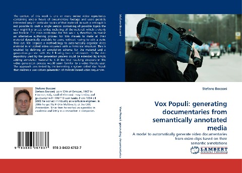 Vox Populi: generating documentaries from semantically annotated media: A model to automatically generate video documentaries from video clips based on their semantic annotations
